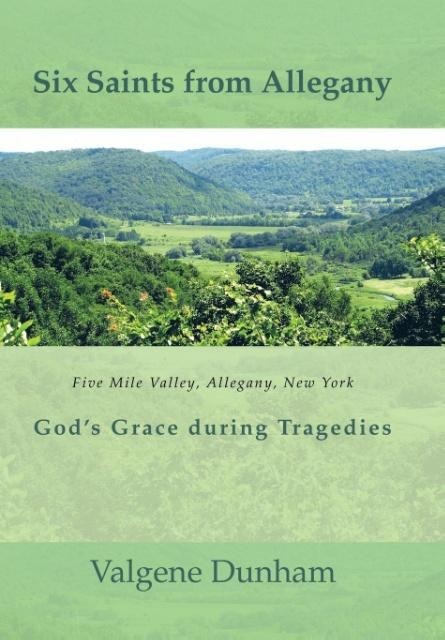 Six Saints from Allegany: Gods Grace During Tragedies