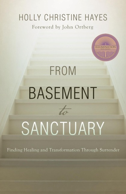 A From Basement to Sanctuary: Finding Healing and Transformation Through Surrender