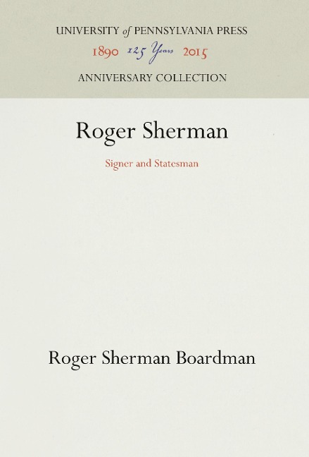 Roger Sherman: Signer and Statesman
