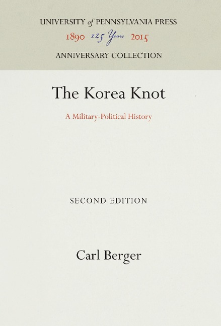 The Korea Knot: A Military-Political History