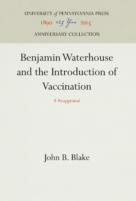 Benjamin Waterhouse and the Introduction of Vaccination: A Reappraisal