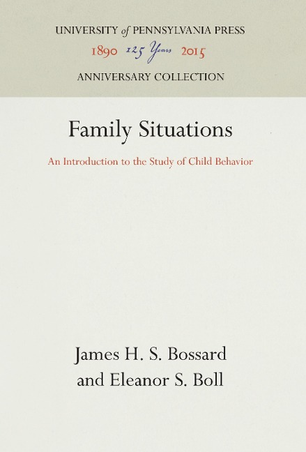 Family Situations: An Introduction to the Study of Child Behavior