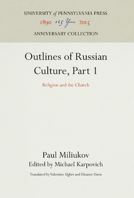 Outlines of Russian Culture, Part 1: Religion and the Church