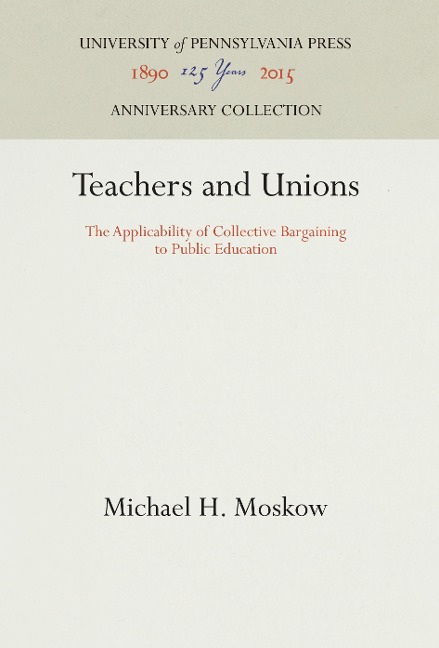 Teachers and Unions: The Applicability of Collective Bargaining to Public Education