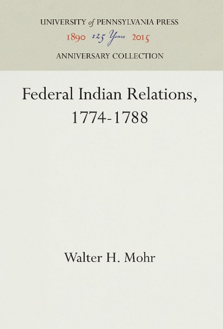 Federal Indian Relations, 1774-1788