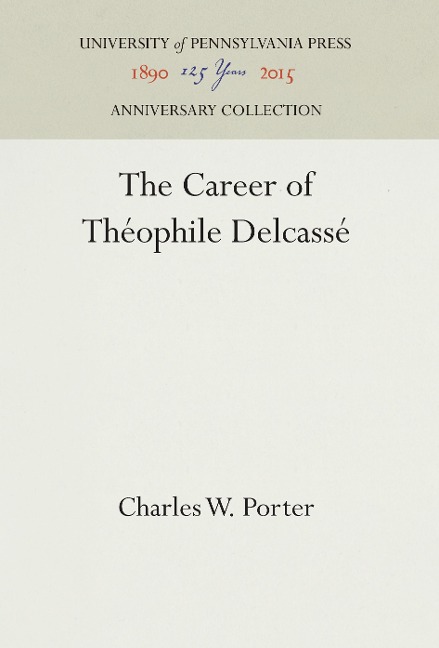 The Career of Théophile Delcassé