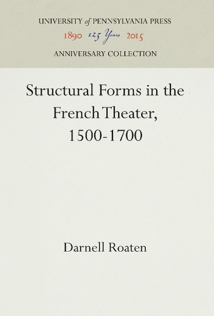 Structural Forms in the French Theater, 1500-1700
