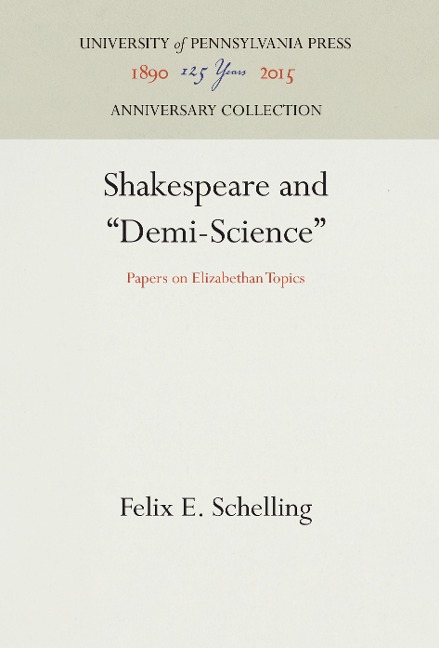 Shakespeare and Demi-Science: Papers on Elizabethan Topics