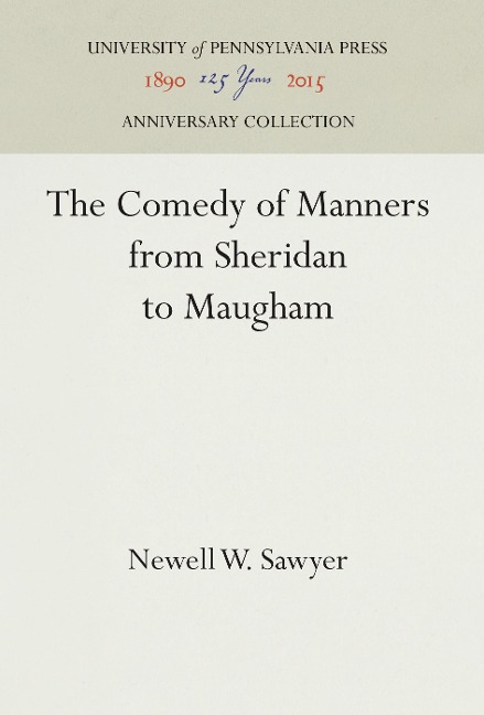 The Comedy of Manners from Sheridan to Maugham