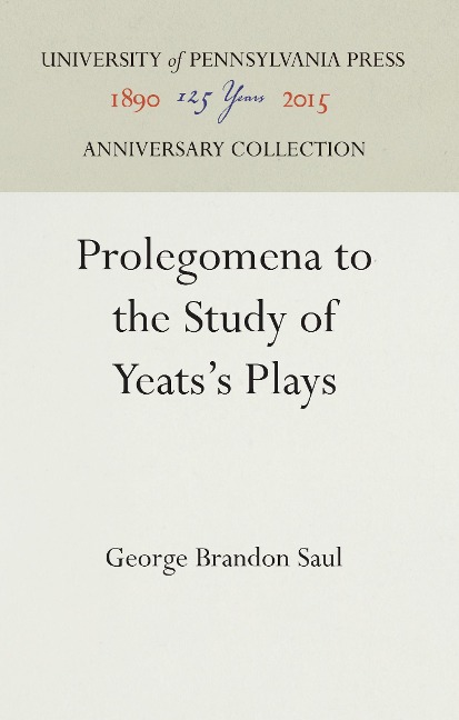 Prolegomena to the Study of Yeats's Plays
