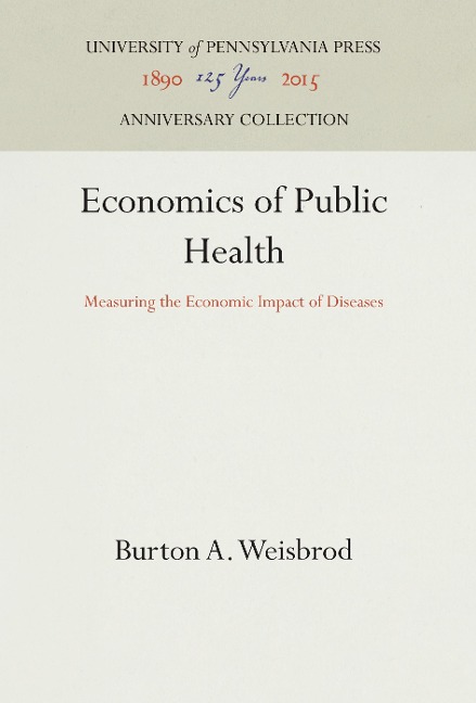 Economics of Public Health: Measuring the Economic Impact of Diseases