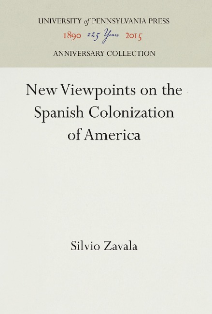 New Viewpoints on the Spanish Colonization of America