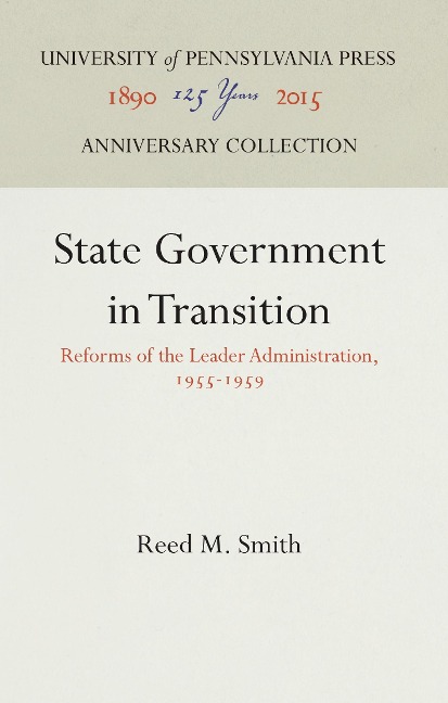 State Government in Transition: Reforms of the Leader Administration, 1955-1959