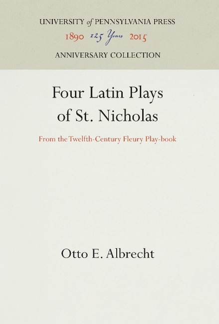 Four Latin Plays of St. Nicholas: From the Twelfth-Century Fleury Play-Book