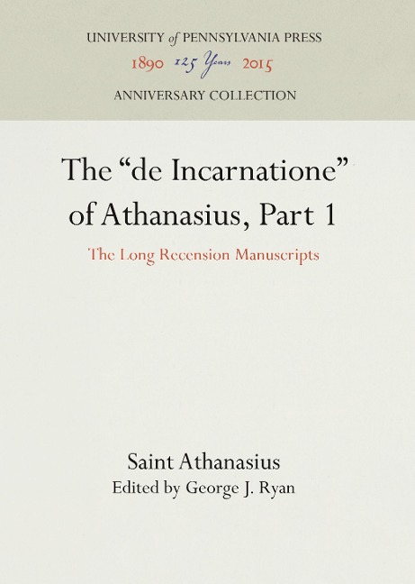 The de Incarnatione of Athanasius, Part 1: The Long Recension Manuscripts