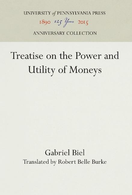 Treatise on the Power and Utility of Moneys