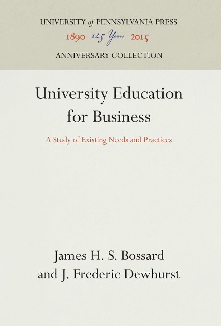 University Education for Business: A Study of Existing Needs and Practices