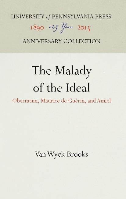 The Malady of the Ideal: Obermann, Maurice de Guérin, and Amiel