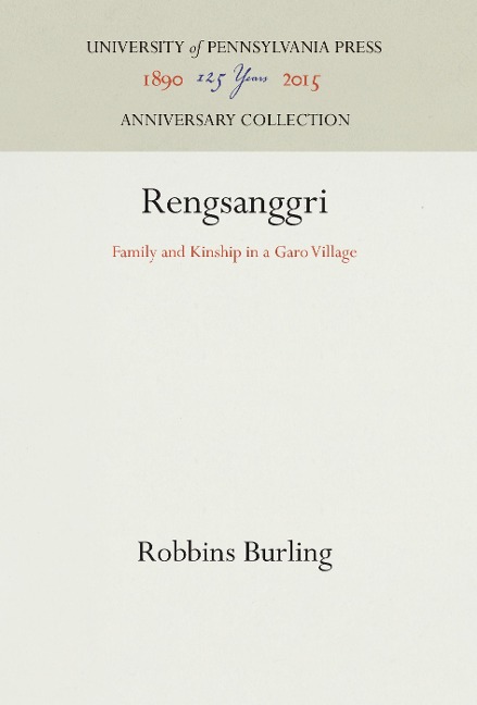Rengsanggri: Family and Kinship in a Garo Village