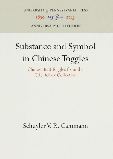 Substance and Symbol in Chinese Toggles: Chinese Belt Toggles from the C.F. Beiber Collection