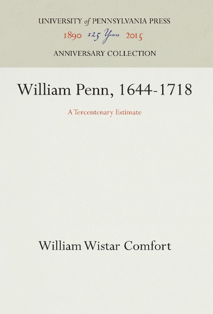 William Penn, 1644-1718: A Tercentenary Estimate