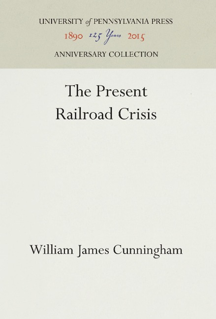 The Present Railroad Crisis