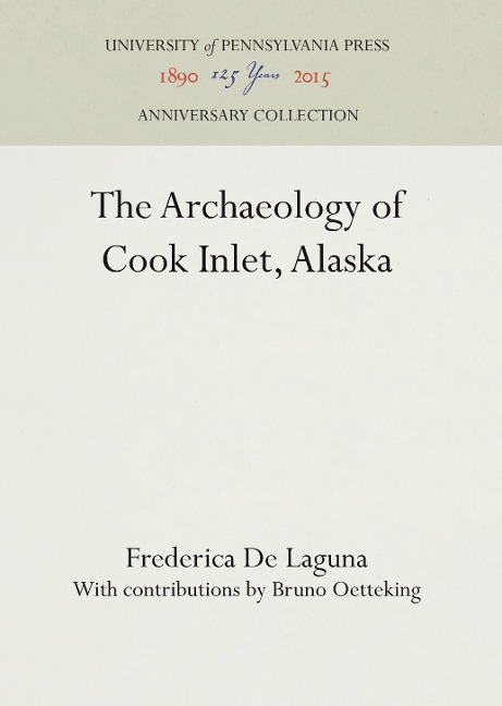 The Archaeology of Cook Inlet, Alaska