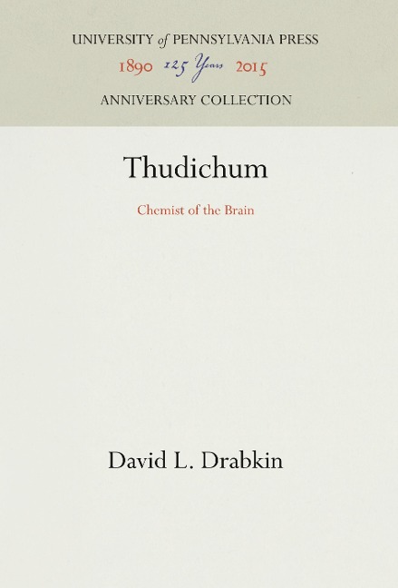 Thudichum: Chemist of the Brain