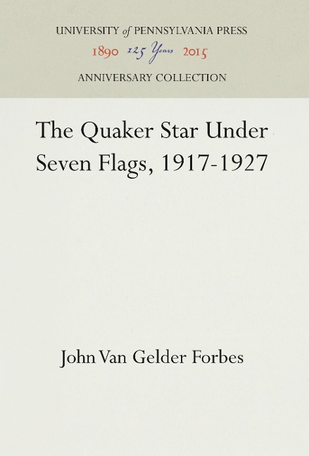 The Quaker Star Under Seven Flags, 1917-1927
