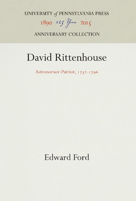 David Rittenhouse: Astronomer-Patriot, 1732-1796