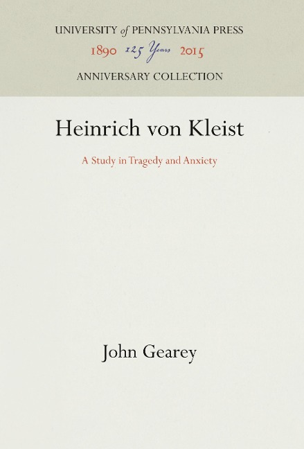 Heinrich Von Kleist: A Study in Tragedy and Anxiety