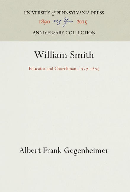 William Smith: Educator and Churchman, 1727-183