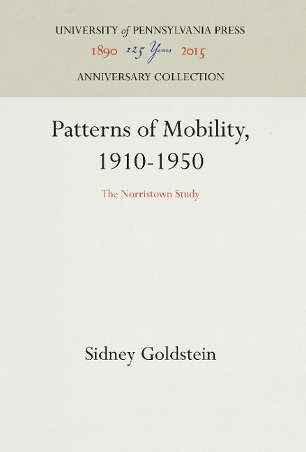 Patterns of Mobility, 1910-1950: The Norristown Study