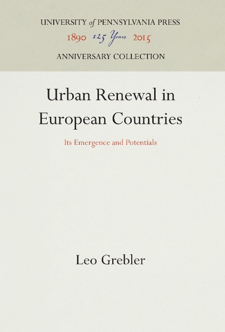 Urban Renewal in European Countries: Its Emergence and Potentials