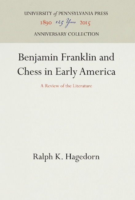 Benjamin Franklin and Chess in Early America: A Review of the Literature