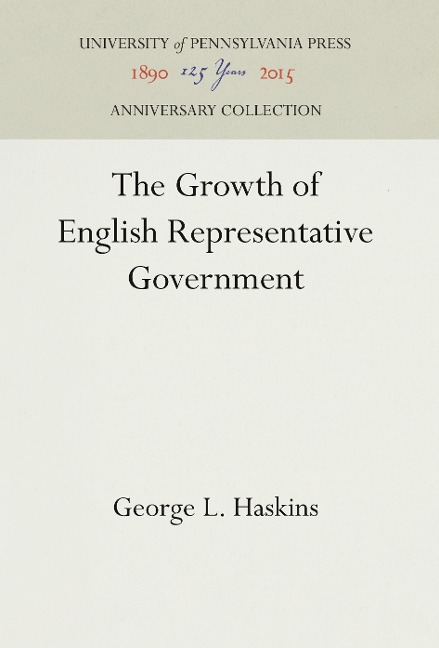 The Growth of English Representative Government