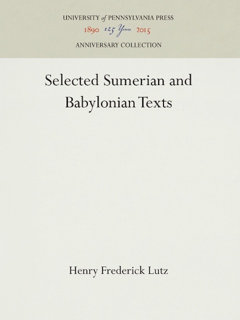 Selected Sumerian and Babylonian Texts