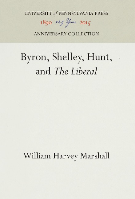 Byron, Shelley, Hunt, and the Liberal