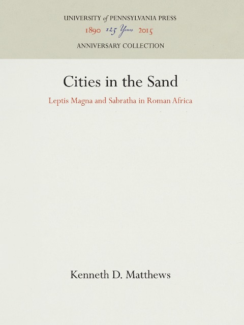 Cities in the Sand: Leptis Magna and Sabratha in Roman Africa