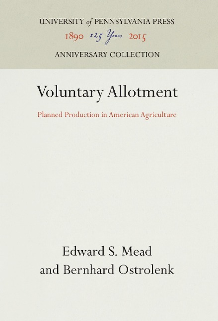 Voluntary Allotment: Planned Production in American Agriculture
