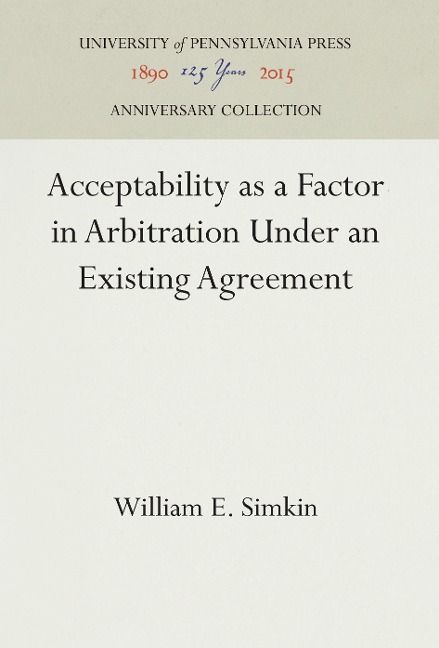 Acceptability as a Factor in Arbitration Under an Existing Agreement