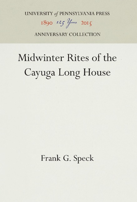 Midwinter Rites of the Cayuga Long House