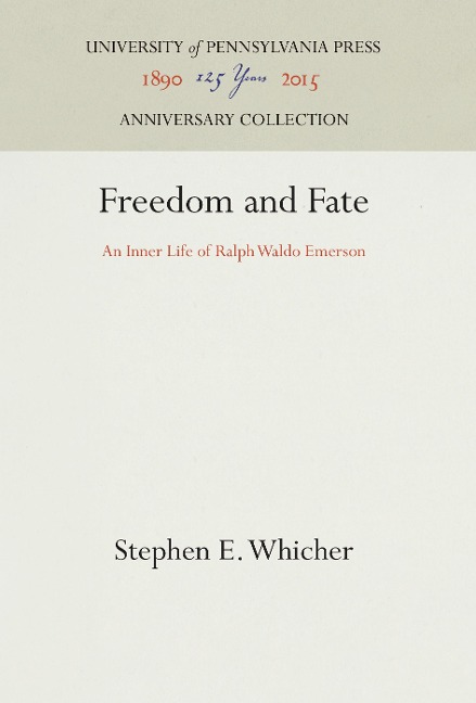 Freedom and Fate: An Inner Life of Ralph Waldo Emerson