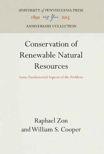 Conservation of Renewable Natural Resources: Some Fundamental Aspects of the Problem