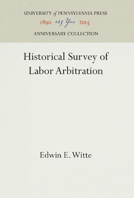 Historical Survey of Labor Arbitration