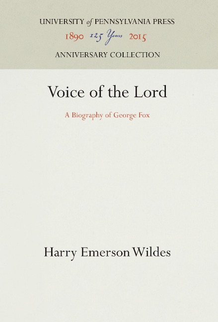 Voice of the Lord: A Biography of George Fox