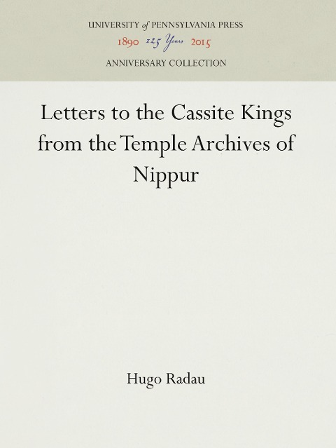 Letters to Cassite Kings from the Temple Archives of Nippur