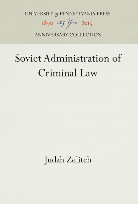 Soviet Administration of Criminal Law