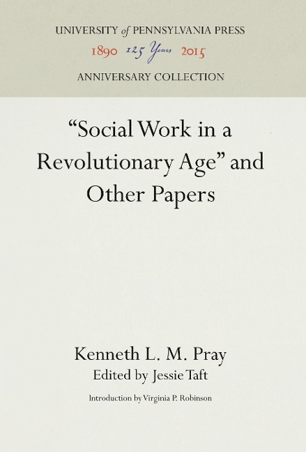 Social Work in a Revolutionary Age and Other Papers