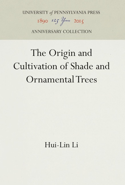 The Origin and Cultivation of Shade and Ornamental Trees